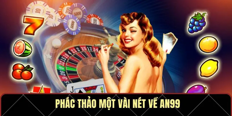 Phác thảo một vài nét về AN99